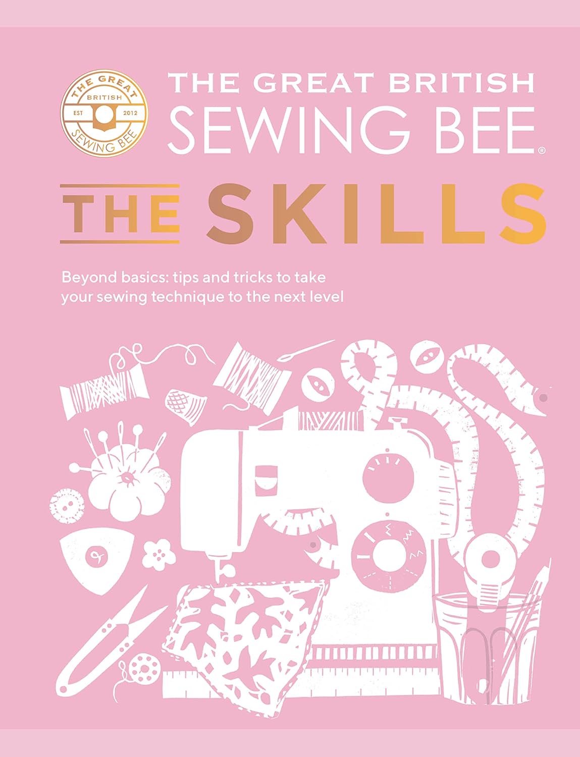 The Great British Sewing Bee -The Skills