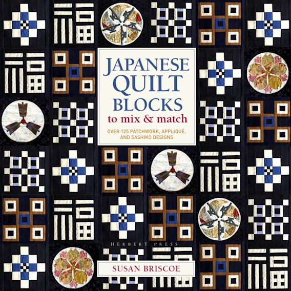 Japanese Quilt Blocks to Mix and Match by Susan Briscoe