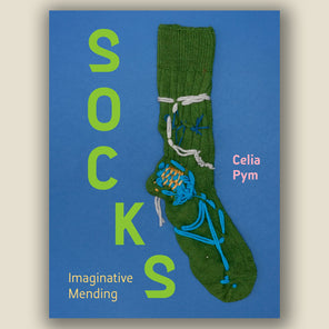Socks: Imaginative Mending by Celia Pym