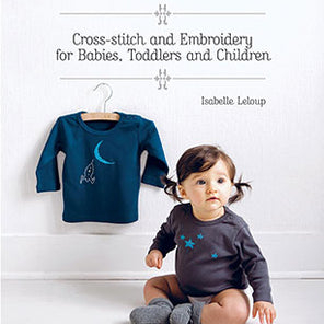 Cross Stitch & Embroidery for Babies, Toddlers & Children