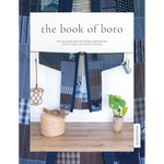 Book of Boro - Techniques and Patterns Inspired by Traditional Japanese Textiles