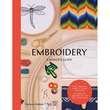 Embroidery: A Maker's Guide