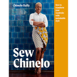 Sew Chinelo: How to transform your wardrobe with sustainable style